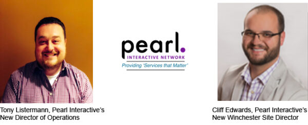 Tony Listermann Pearl Interactive’s New Director of Operations and Cliff Edwards, Pearl Interactive’s New Winchester Site Director